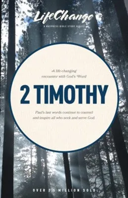 2 Timothy (Lifechange Bible Study)