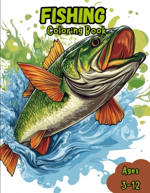Fishing Coloring Book: Fishing Coloring Book for Kids | Fish, Boats, Rods and Reels, Hours of Fun - Perfect Gift for Fisherman Paperback  February 24, 2025